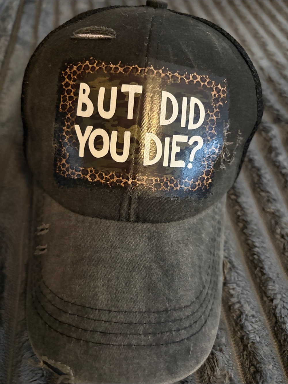 Black Distressed Baseball Cap with 'But Did You Die?' Patch